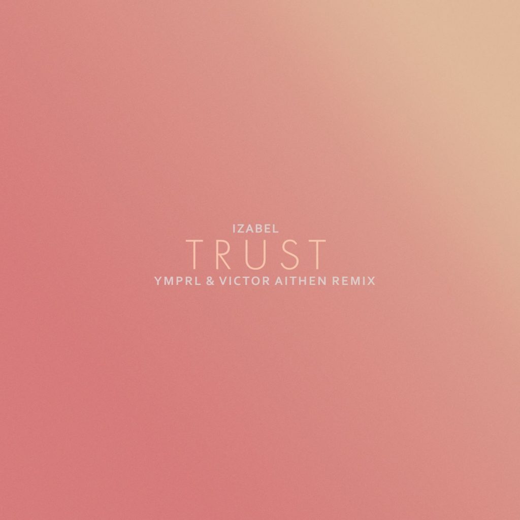 trust (ymprl & Victor Aithen Remix) - Stereofox Label