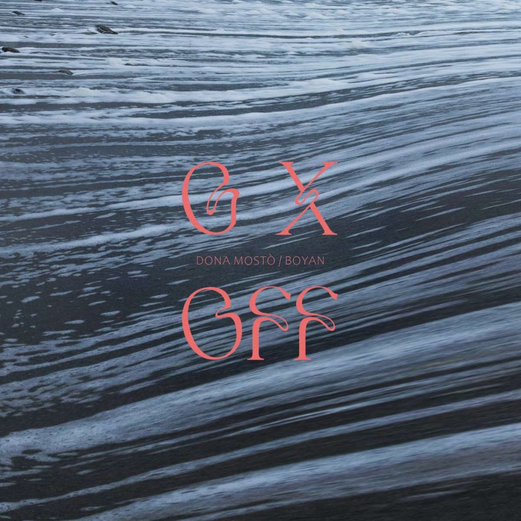Dona Mostò, Boyan - GX OFF - Stereofox Label