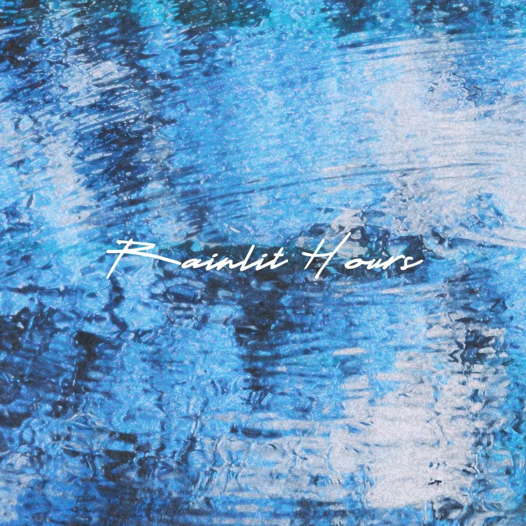 Rainlit Hours - Stereofox Label